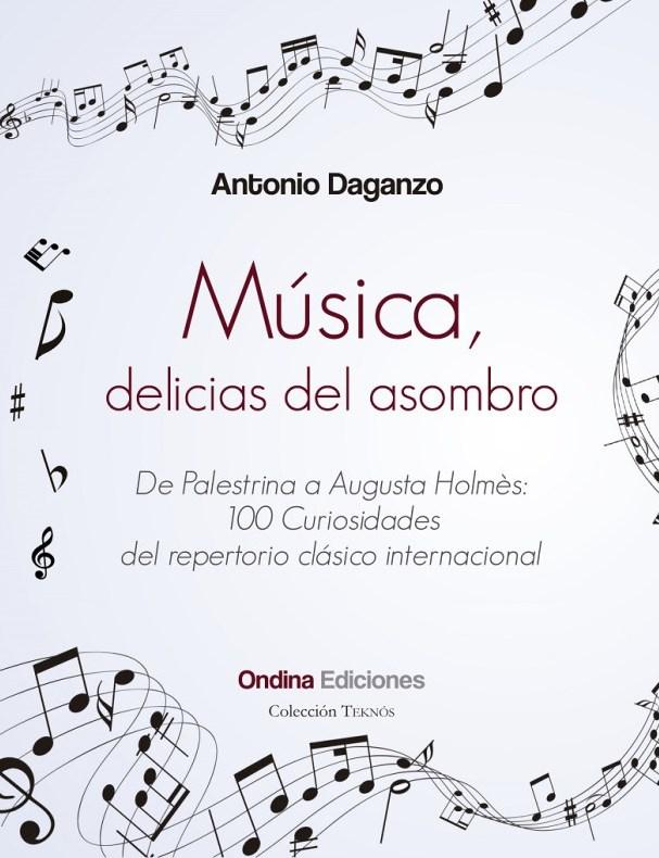 ‘Música, delicias del asombro’ de Antonio Daganzo
