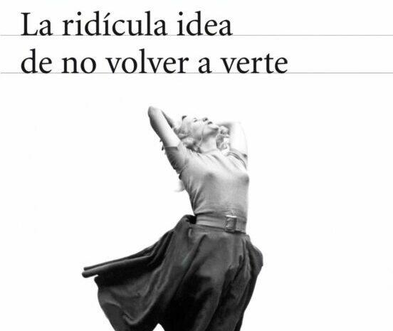 ‘La ridícula idea de no volver a verte’ de Rosa Montero