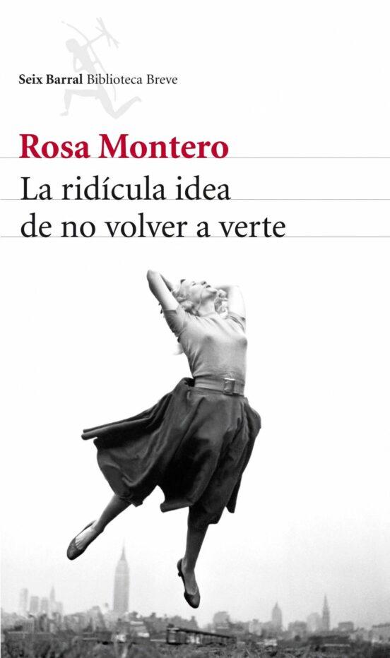 ‘La ridícula idea de no volver a verte’ de Rosa Montero