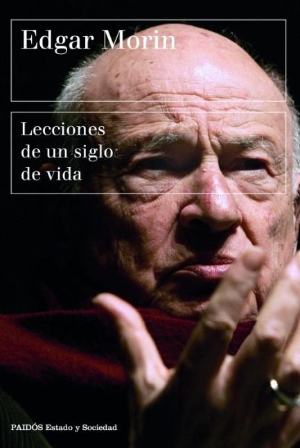 ‘Lecciones de un siglo de vida’ de Edgar Morin