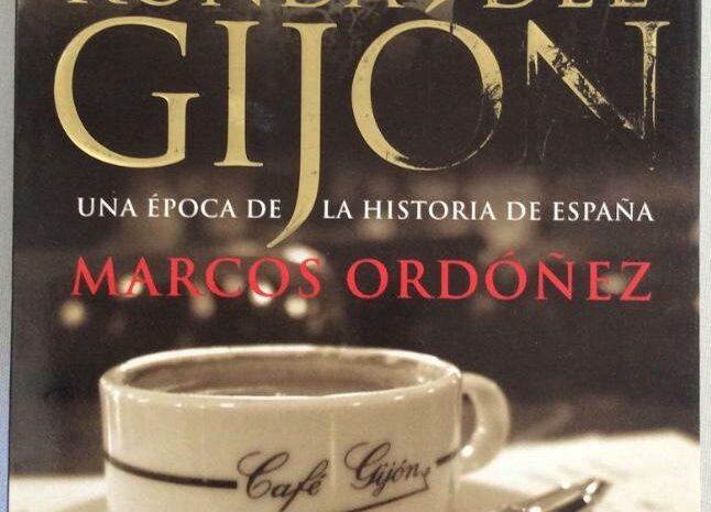 ‘Ronda del Gijón (Una época de la historia de España)’, de Marcos Ordóñez