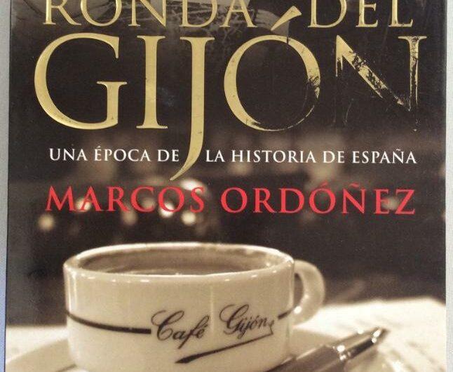 ‘Ronda del Gijón (Una época de la historia de España)’, de Marcos Ordóñez