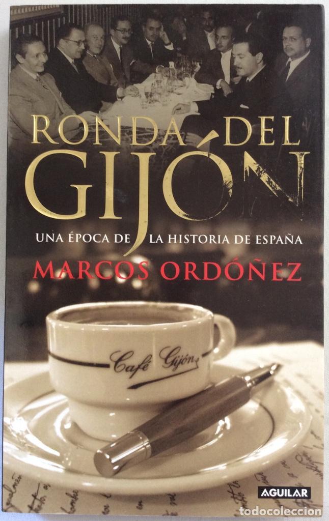 ‘Ronda del Gijón (Una época de la historia de España)’, de Marcos Ordóñez