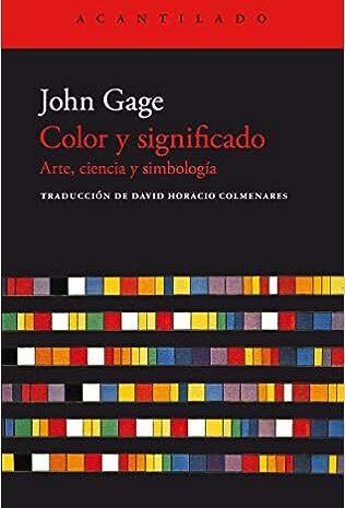 ‘Color y significado. Arte, ciencia y simbología’ de John Gage