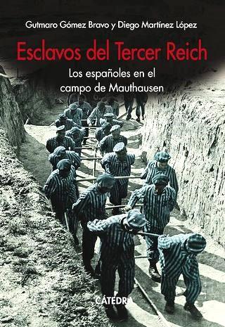 Presentación del libro ‘Esclavos del Tercer Reich. Los españoles del campo de Mauthausen’ de Gutmaro Gómez y Diego Martínez. 13 de septiembre en el Ateneo de Madrid