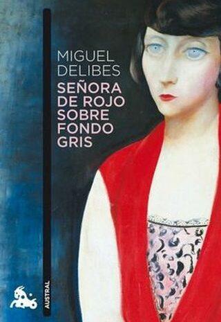 ‘Señora de rojo sobre fondo gris’, de Miguel Delibes