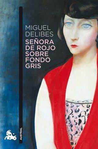 ‘Señora de rojo sobre fondo gris’, de Miguel Delibes