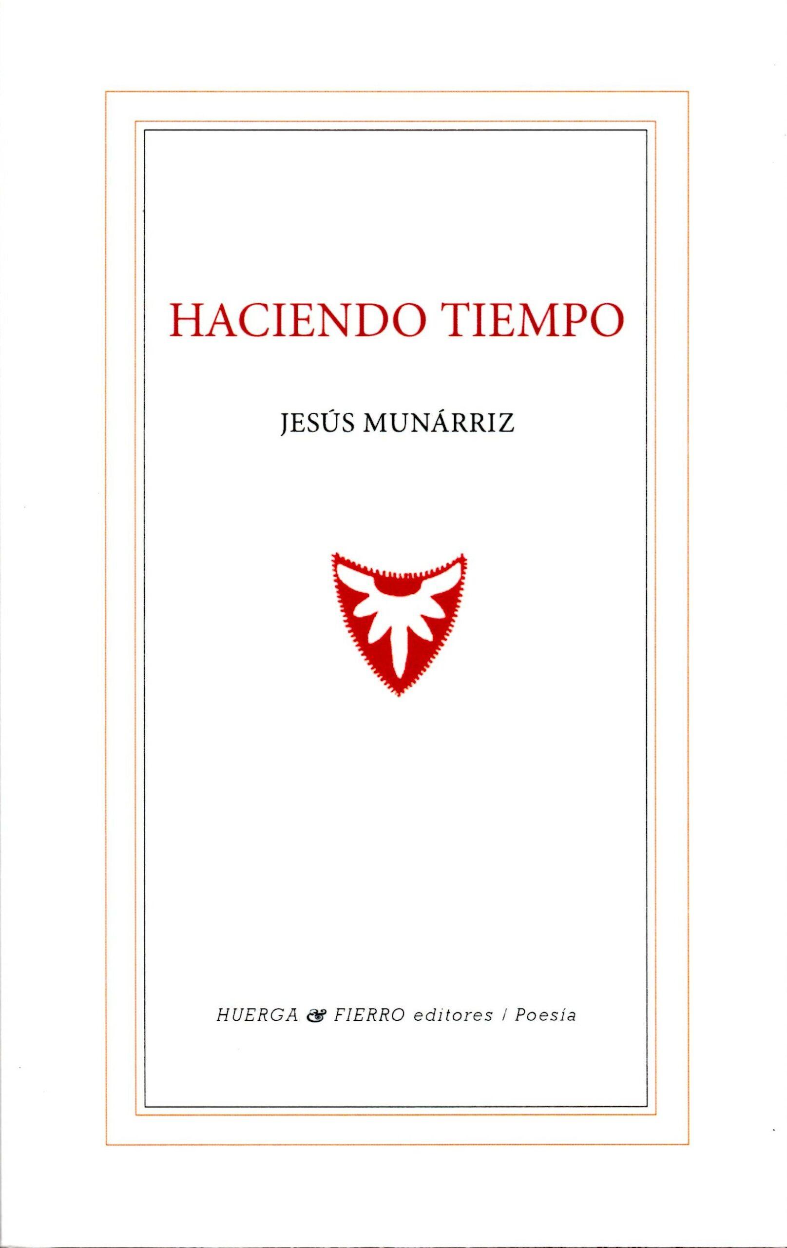 ‘Haciendo tiempo’ de Jesús Munárriz