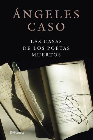 ‘Las casas de los poetas muertos’, de Ángeles Caso