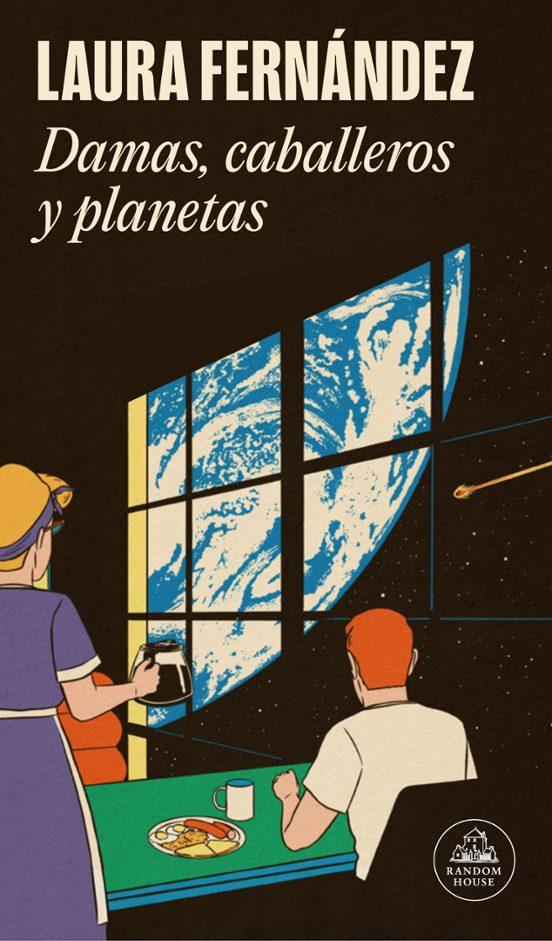 ‘Damas, caballeros y planetas’, de Laura Fernández