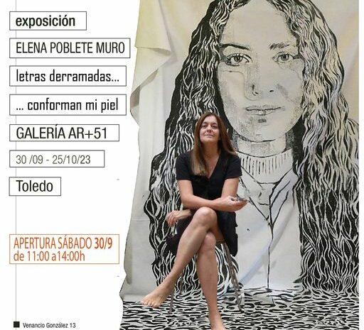 Exposición de Elena Poblete: ‘Letras derramadas confirman mi piel’. Una propuesta visual que desafía los conceptos