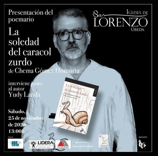 Presentación de ‘La soledad del caracol zurdo’ de Chema Gómez Hontoria en Úbeda (Jaén). 25 de noviembre