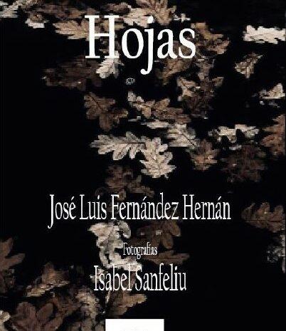 Presentación de ‘Hojas’, de José Luis Fernández Hernán e Isabel Sanfeliu. 21 de noviembre en el Café Comercial de Madrid