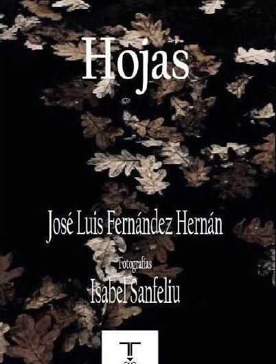 Presentación de ‘Hojas’, de José Luis Fernández Hernán e Isabel Sanfeliu. 21 de noviembre en el Café Comercial de Madrid