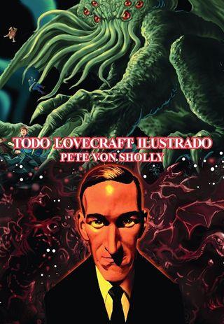 ‘Todo Lovecraft ilustrado’, de Pete Von Sholly