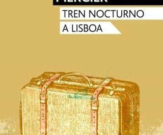 ‘Tren nocturno a Lisboa’, de Pascal Mercier