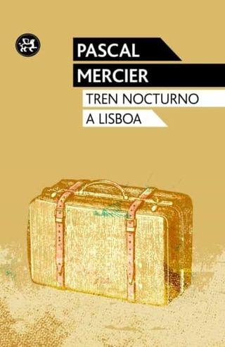 ‘Tren nocturno a Lisboa’, de Pascal Mercier