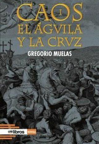 ‘Caos, el águila y la cruz’, de Gregorio Muelas