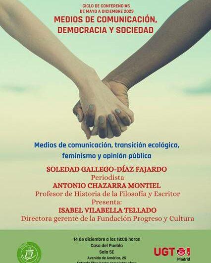 Conferencia sobre ‘Medios de comunicación, transición ecológica, feminismo y opinión pública’, impartida por Antonio Chazarra y Soledad Gallego en Progreso y Cultura.