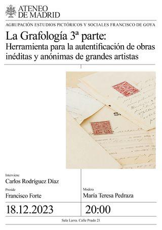 “La grafología, III parte: Herramienta para la autentificación de obras inéditas y anónimas de grandes artistas, también de su personalidad y otras características”. 18 de diciembre en el Ateneo de…