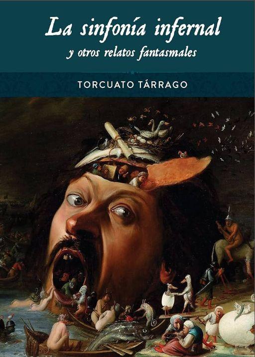 ‘La sinfonía infernal y otros relatos fantasmales’, de Torcuato Tárrago