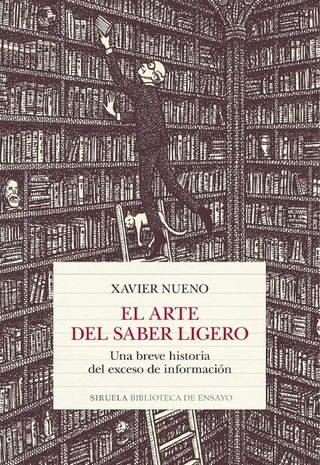 ‘El arte del saber ligero’, de Xavier Nueno