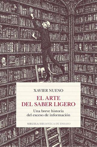 ‘El arte del saber ligero’, de Xavier Nueno