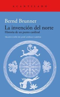 ‘La invención del norte’, de Bernd Brunner