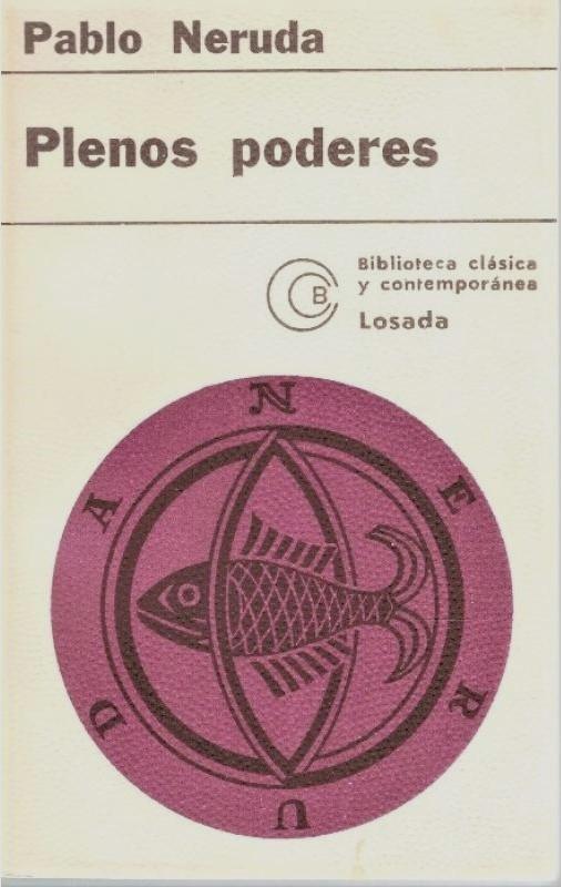 ‘Plenos poderes de Neruda’: ¿Un epílogo del ciclo de las Odas?