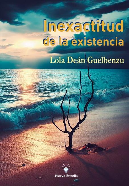 ‘Inexactitud de la existencia’, de Lola Deán Guelbenzu