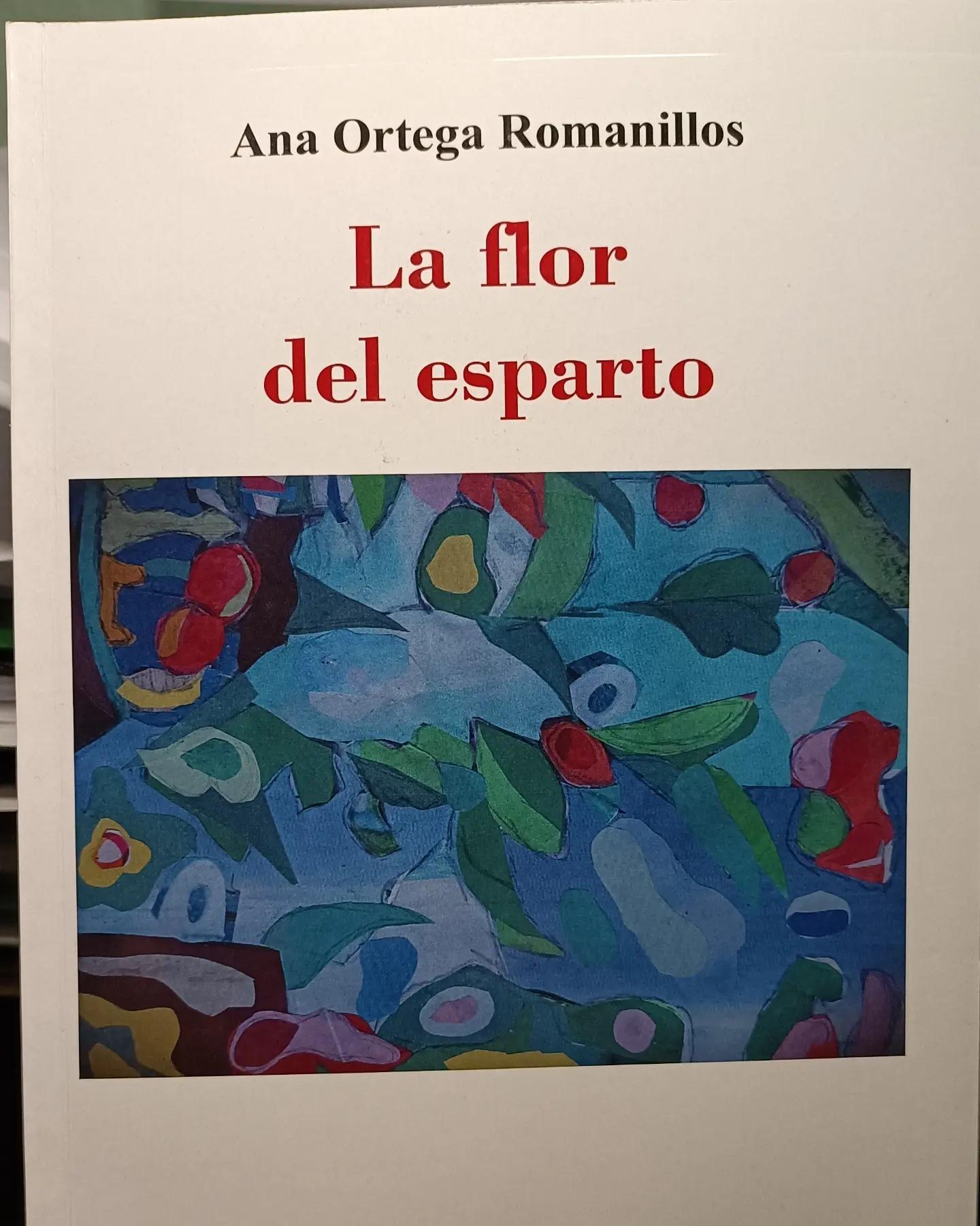 El poemario ‘La flor del esparto’ de Ana Ortega Romanillos se presenta en Madrid. 22 de febrero