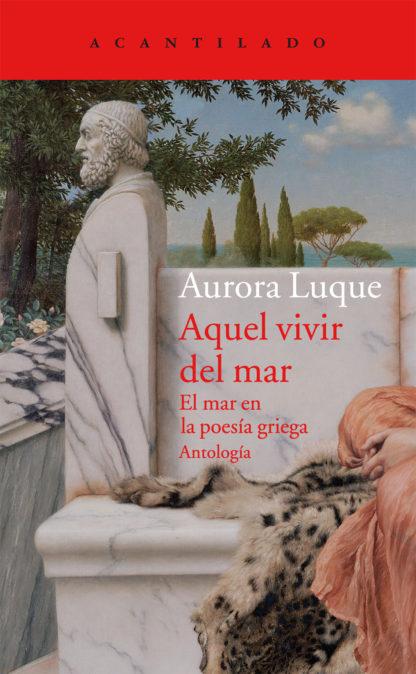 ‘Aquel vivir del mar (el mar en la poesía griega)’, de Aurora Luque