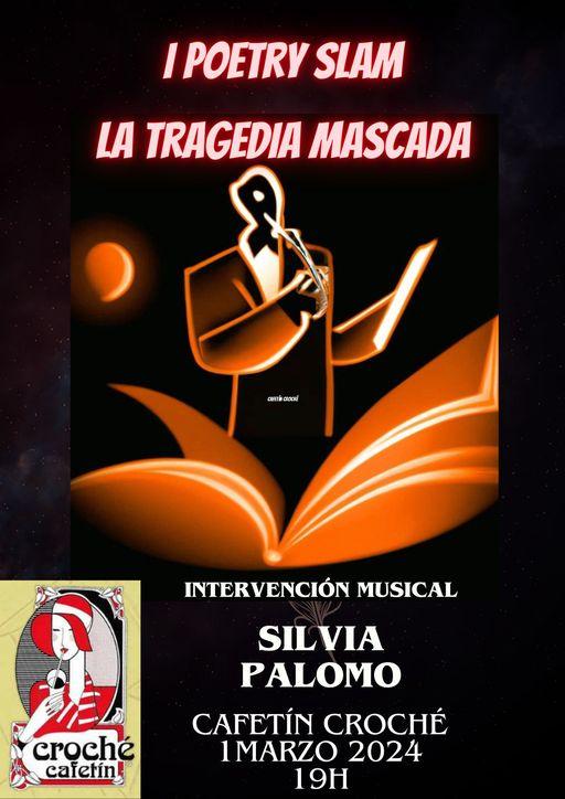 I Poetry Slam La Tragedia Mascada en ‘Poesía en la Cripta’ del Cafetín Croché. Próximo 1 de marzo en San Lorenzo de El Escorial.