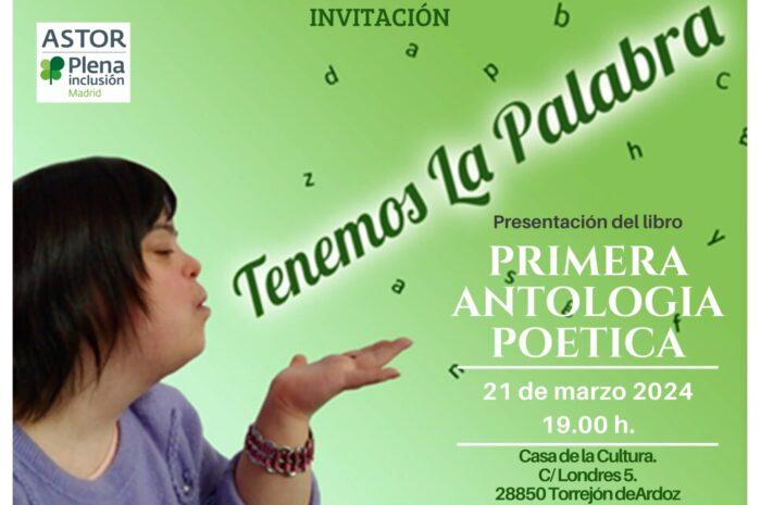 Presentación del libro ‘Primera Antología Poética’ de la Fundación ASTOR. Torrejón, 21 de marzo