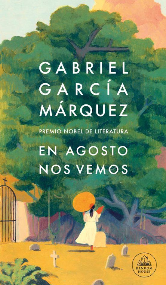 ‘En agosto nos vemos’, de Gabriel García Márquez