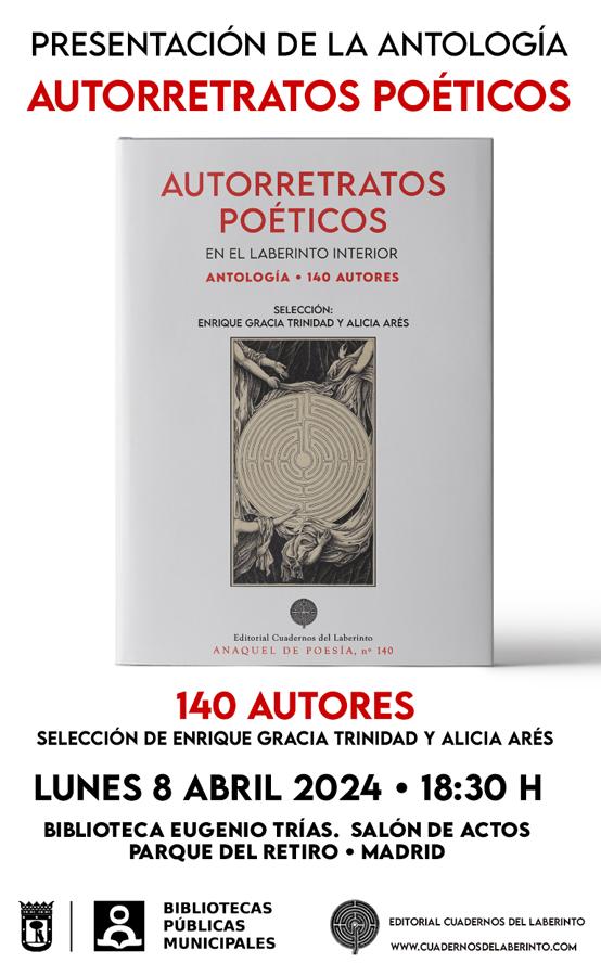 Presentación de la antología ‘Autorretratos poéticos. En el laberinto interior’ en Madrid. 8 de abril