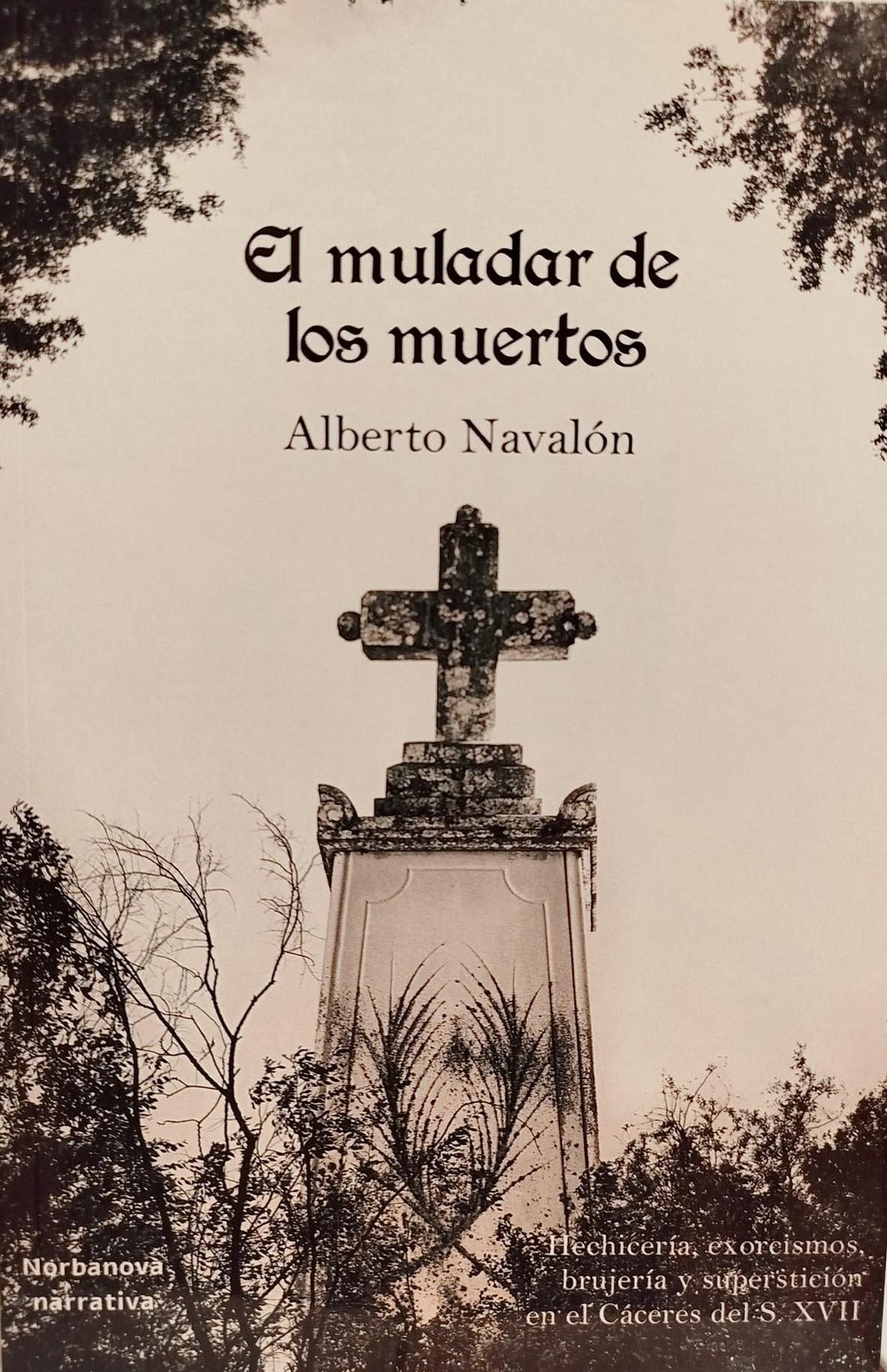 ‘El muladar de los muertos’, de Alberto Navalón Mateos