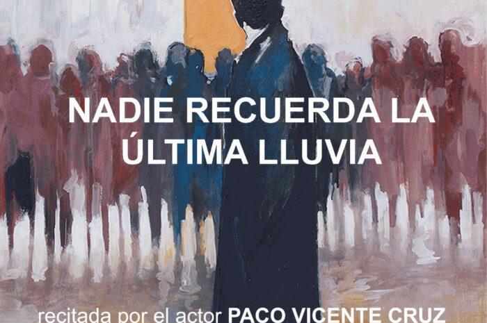 “NADIE RECUERDA LA ÚLTIMA LLUVIA”, una exposición de pintura y poesía para replantearnos el mundo en que vivimos