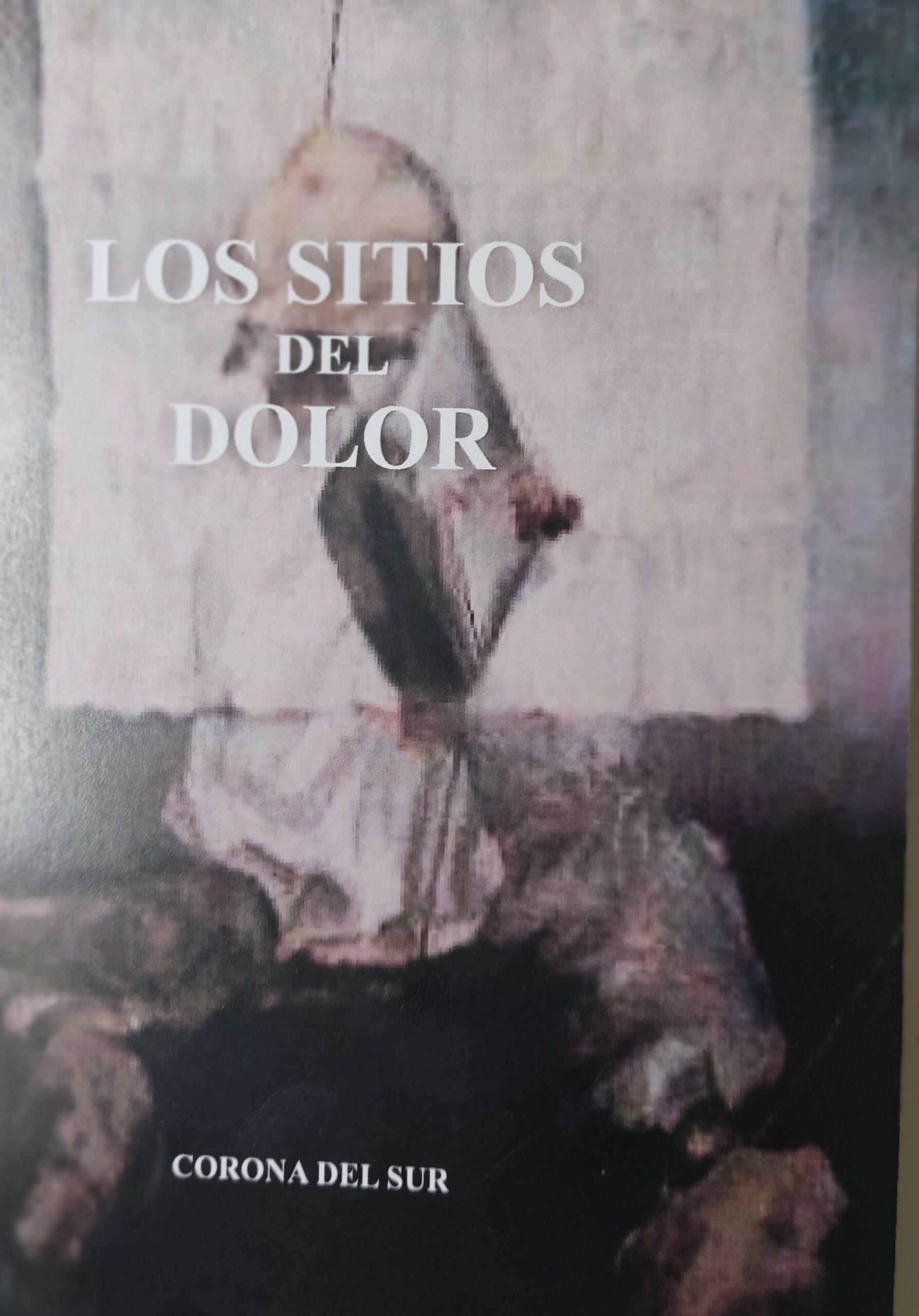 ‘Los sitios del dolor’, de Juan Antonio Mora