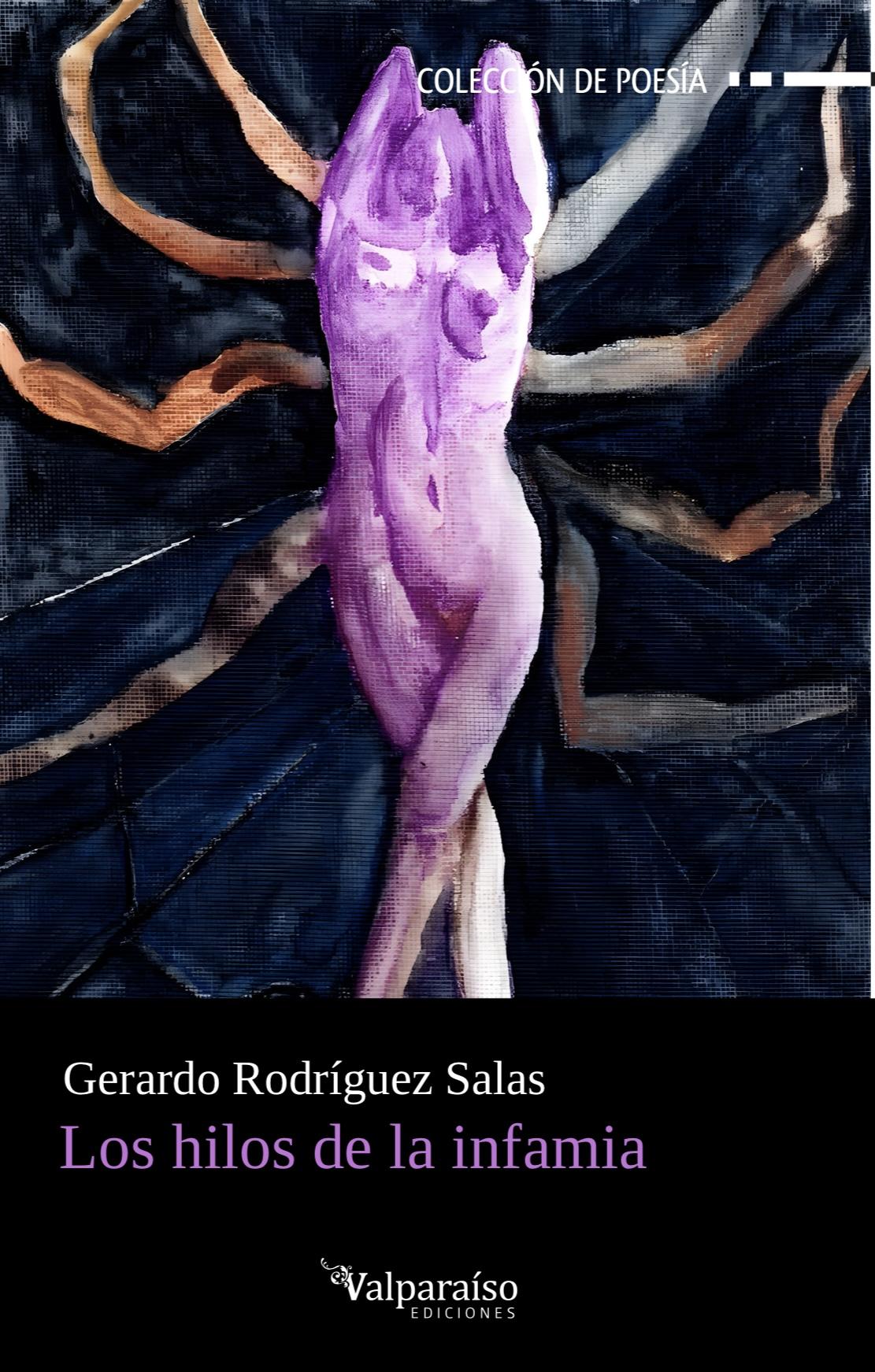 ‘Los hilos de la infamia’, de Gerardo Rodríguez Salas