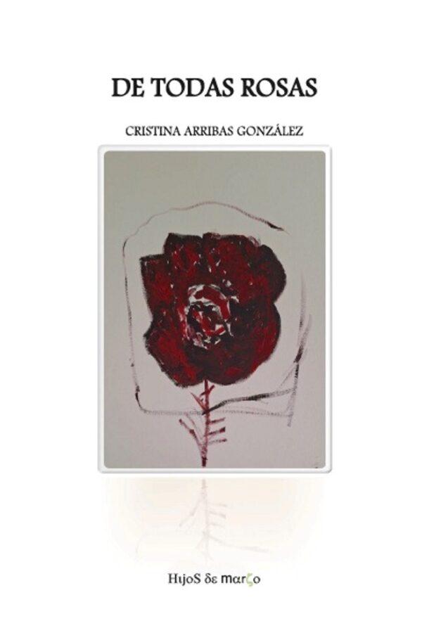 ‘De todas Rosas’, de Cristina Arribas González