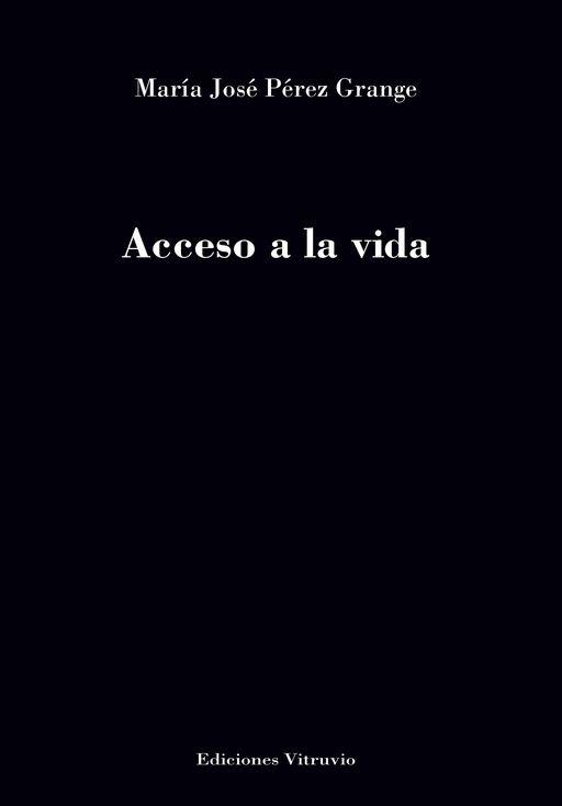 ‘Acceso a la vida’, de María José Pérez Grange