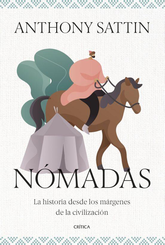 ‘Nómadas’, de Anthony Sattin