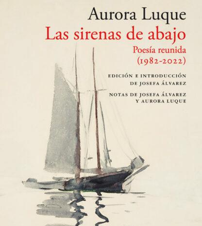 ‘Las sirenas de abajo’, de Aurora Luque