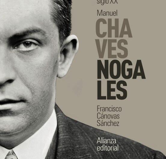 Presentación del libro ‘Manuel Chaves Nogales (Barbarie y civilización en el siglo XX)’, de Francisco Cánovas. Próximo 24 de mayo.