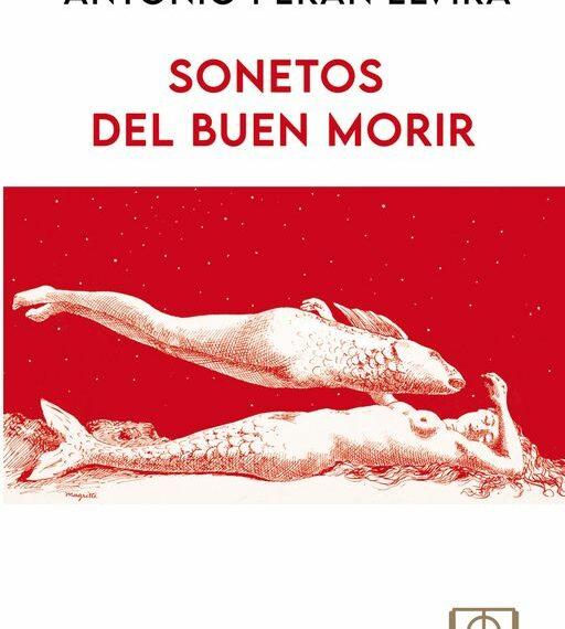 Presentación del libro ‘Sonetos del buen morir’ de Antonio Perán Elvira. 13 de mayo en el Ateneo de Madrid