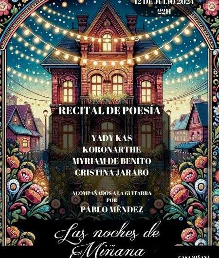 ‘Las noches de Miñana’ en El Escorial, con la voz poética de Yady Kas, Koronarthe, Myriam Benito y Cristina Jarabo, acompañados a la guitarra por Pablo Méndez. 12 de julio
