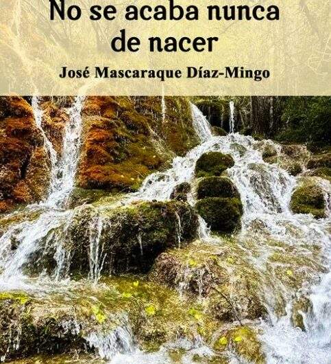 Presentación del libro póstumo ‘No se acaba nunca de nacer’ de José Mascaraque y homenaje al autor en Madridejos. 6 de septiembre