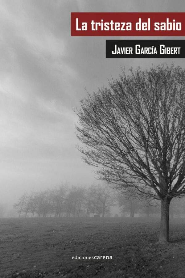 ‘La tristeza del sabio’, de Javier García Gibert