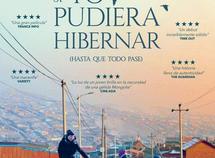 ‘Si yo pudiera hibernar’: Mongolia en estado puro. Estreno, 30 de mayo